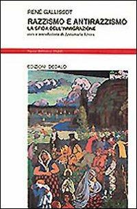 Razzismo e antirazzismo. La sfida dell'immigrazione - René Gallissot - copertina