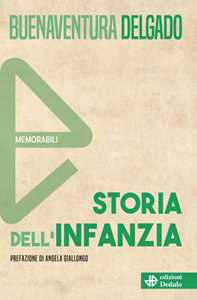 Libro Storia dell'infanzia Buenaventura Delgado