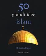 50 grandi idee. Islam