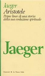 Aristotele. Prime linee di una storia della sua evoluzione spirituale