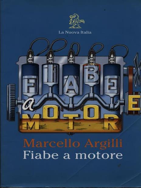 Fiabe a motore - Marcello Argilli - 2