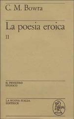 La poesia eroica. Vol. 2