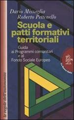 Scuola e patti formativi territoriali. Guida ai programmi comunitari e al Fondo sociale europeo