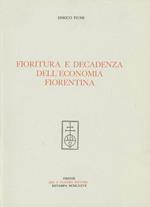 Fioritura e decadenza dell'economia fiorentina