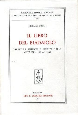 Il libro del Biadaiolo. Carestie e annona a Firenze dalla metà del '200 al 1348 - Giuliano Pinto - copertina