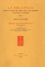 La bibliofilia. Rivista di storia del libro e di bibliografia. Indice quindicennale (1909-1923)