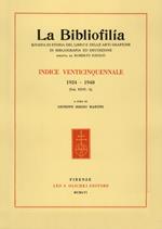 La bibliofilia. Rivista di storia del libro e di bibliografia. Indice venticinquennale (1924-1948)