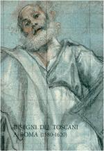 Disegni dei toscani a Roma (1580-1620)