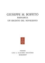 Giuseppe M. Boffito barnabita. Un erudito del Novecento. Atti del Convegno (Gavi, 11-12 settembre 1982)