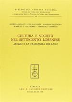 Cultura e società nel Settecento lorenese. Arezzo e la Fraternita dei laici