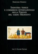 Industria tessile e commercio internazionale nella Firenze del tardo Medioevo