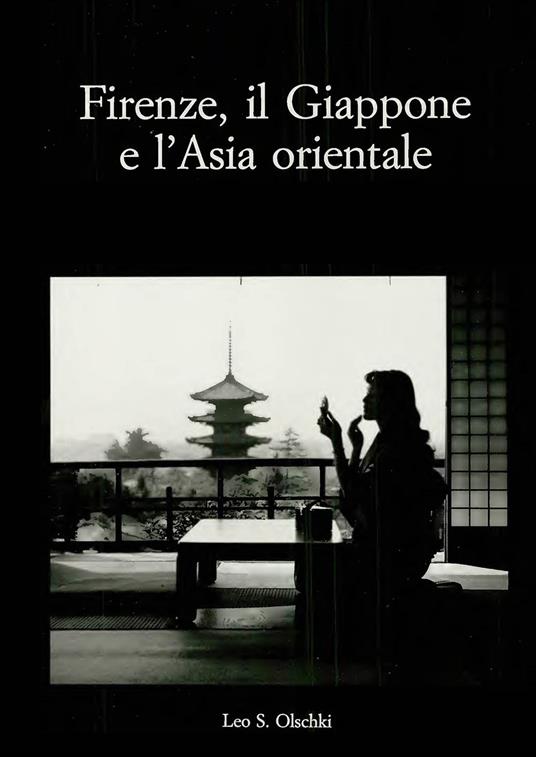 Firenze, il Giappone e l'Asia orientale. Atti del Convegno internazionale di studi (Firenze, 25-27 marzo 1999) - copertina