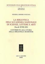 La biblioteca dell'Accademia nazionale di scienze, lettere e arti (secoli XVIII-XX). Contributo alla storia della bibliofilia modenese