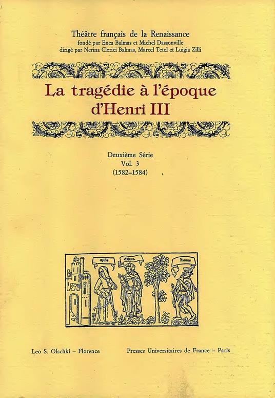 La tragédie à l'époque d'Henri II et de Charles IX. Deuxième série. Vol. 3: 1582-1584 - copertina