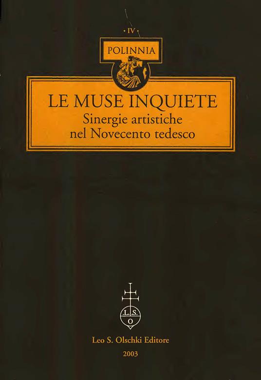 Le muse inquiete. Sinergie artistiche nel Novecento tedesco. Atti del Convegno internazionale (Catania, 4-6 dicembre 2001) - copertina