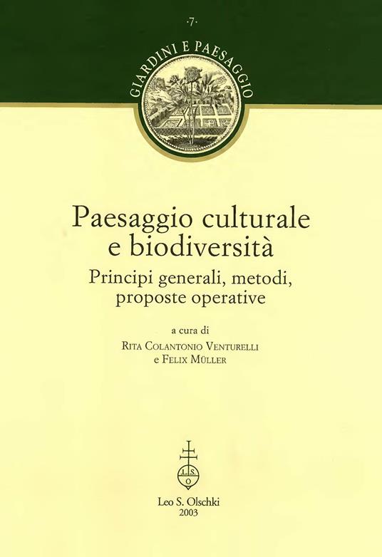 Paesaggio culturale e biodiversità. Principi generali, metodi, proposte operative. Con CD-ROM - copertina