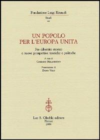 Un popolo per l'Europa unita. Fra dibattito storico e nuove prospettive teoriche e politiche - copertina