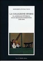 La collezione Sforni. Il «giornale pittorico» di un mecenate fiorentino (1909-1939)