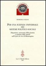 Per una scienza universale dei sistemi politico-sociali. Dispotismo, autonomia della giustizia e carattere delle nazioni nell'«Esprit des lois» di Montesquieu