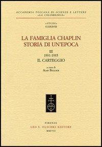 La famiglia Chaplin. Storia di un'epoca. Vol. 3: 1931-1935. Il carteggio - copertina