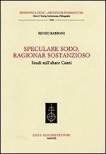 Speculare sodo, ragionar sostanzioso. Studi sull'abate Conti