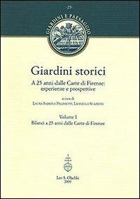 Giardini storici. A 25 anni dalle Carte di Firenze: esperienze e prospettive. Ediz. illustrata - copertina