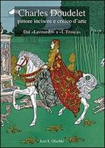 Charles Doudelet pittore, incisore e critico d'arte. Dal «Leonardo» a «L'eroica». Ediz. illustrata