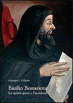 Basilio Bessarione. Lo spirito greco e l'occidente