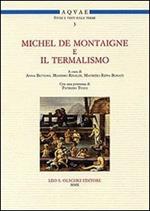 Michel de Montaigne e il termalismo. Atti del Convegno internazionale (Battaglia Terme, 20-21 aprile 2007)