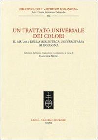 Un trattato universale dei colori. Il ms. 2861 della Biblioteca Universitaria di Bologna - copertina