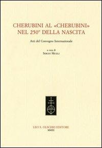 Cherubini al «Cherubini» nel 250° della nascita. Atti del Convegno internazionale - copertina