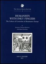 Humanists with Inky Fingers. The Culture of Correction in Renaissance Europe