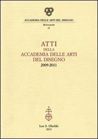 Atti della Accademia delle arti del disegno (2009-2011) - copertina