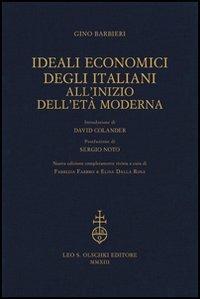 Ideali economici degli italiani all'inizio dell'età moderna - Gino Barbieri - copertina