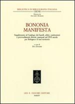 Bononia manifesta. Supplemento al Catalogo dei bandi, editti, costituzioni e provvedimenti diversi, stampati nel XVI secolo per Bologna e il suo territorio