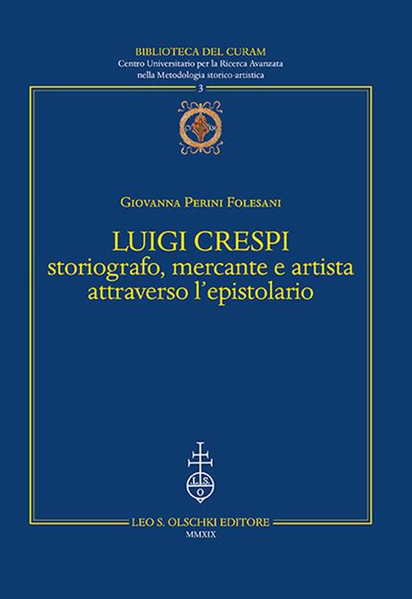 Luigi Crespi storiografo, mercante e artista attraverso l'epistolario - Giovanna Perini Folesani - 3