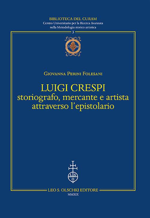 Luigi Crespi storiografo, mercante e artista attraverso l'epistolario - Giovanna Perini Folesani - 4