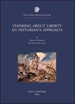 Thinking about liberty. An historian's approach