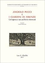 Angiolo Pucci e i giardini di Firenze. Un’opera e un archivio ritrovati. Atti della giornata di studio (Firenze, 24 novembre 2015)