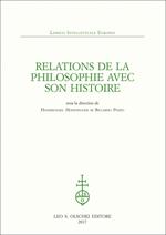 Relations de la philosophie avec son histoire. Sous la direction de Hansmichael Hohenegger et Riccardo Pozzo