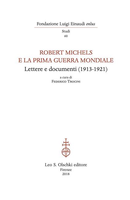 Robert Michels e la prima guerra mondiale. Lettere e documenti (1913-1921) - copertina