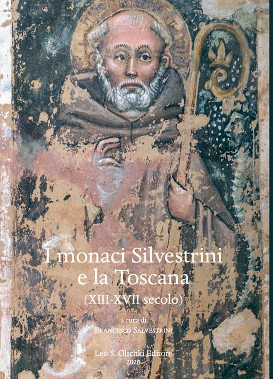 I monaci Silvestrini e la Toscana. (XIII-XVII secolo) - copertina