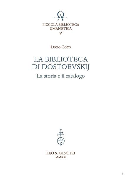 La biblioteca di Dostoevskij. La storia e il catalogo - Lucio Coco - copertina