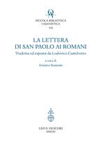 La lettera di San Paolo ai romani. Tradotta ed esposta da Lodovico Castelvetro