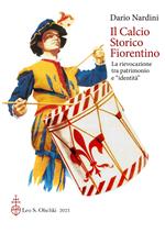 Il calcio storico fiorentino. La rievocazione tra patrimonio e «identità»