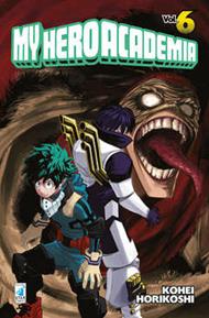 My Hero Academia. Vol. 6: Strisciare