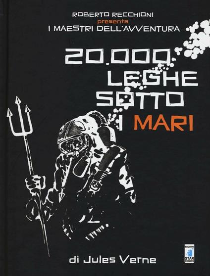 Roberto Recchioni presenta: I maestri dell'avventura. 20.000 leghe sotto i mari da Jules Verne - Francesco Francini,Valerio Befani - copertina