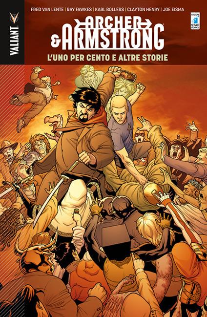 The one percent and other tales. Archer & Armstrong. Vol. 7 - Henry Clayton,Ray Fawkes,Fred Van Lente - copertina