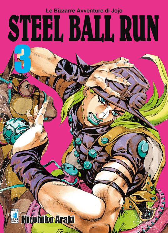 Steel ball run. Le bizzarre avventure di Jojo. Vol. 3 - Hirohiko Araki -  Libro - Star Comics - Le bizzarre avventure di Jojo | Feltrinelli