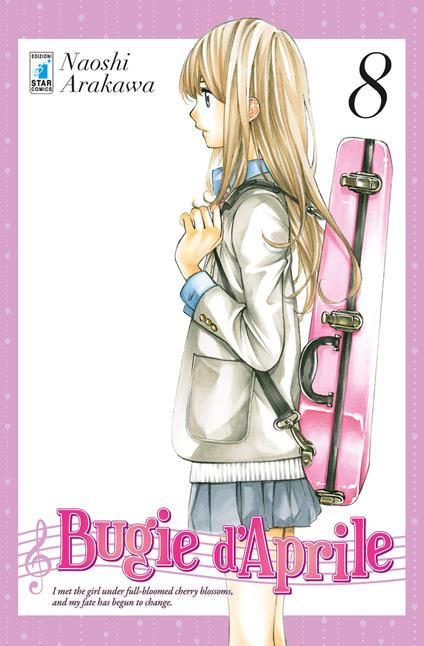 Bugie d'aprile. Vol. 8 - Naoshi Arakawa - copertina